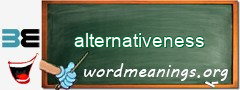 WordMeaning blackboard for alternativeness